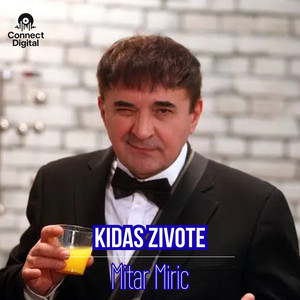 Mitar Miric - Kidas zivote