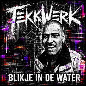 BLIKJE IN DE WATER by TEKKWERK