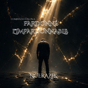Pardonné l'impardonnable by Nuerazik