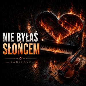 Nie byłaś słońcem by Kamilove