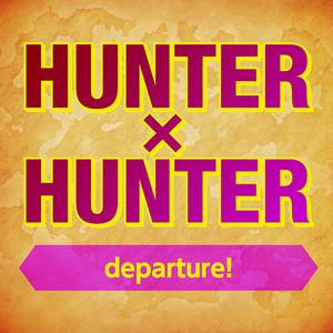 TVアニメ「HUNTER×HUNTER」オリジナル・サウンドトラック ‑「アルバム