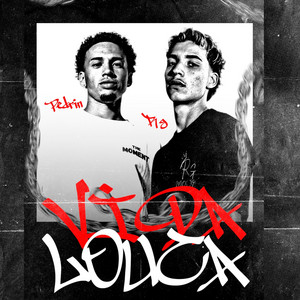 Vida Louca by RG, Pedrin