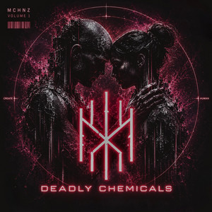 Deadly Chemicals by MCHNZ