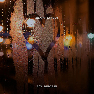 ROY BELERIK - Heart Lonely