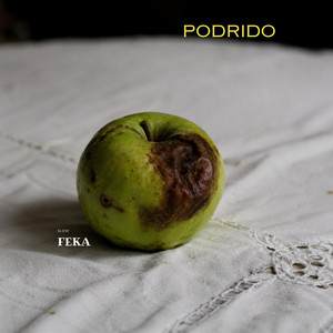 Podrido by Feka Slow