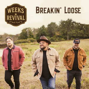 Breakin' Loose by Weeks Revival, JJ Weeks Band