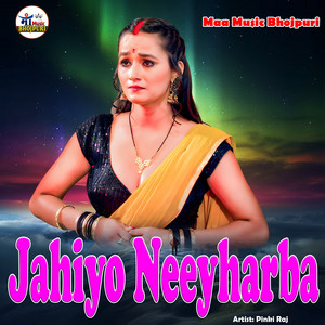 Pinki Raj - Jahiyo Neeyharba
