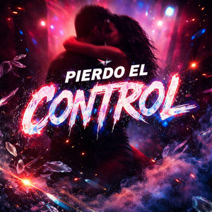 Pierdo El Control by VXNT
