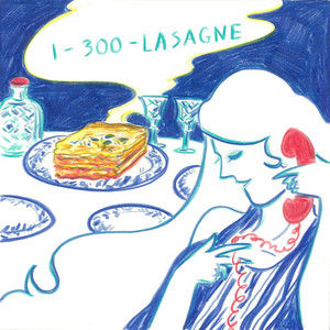 1-300-LASAGNE by quiet element