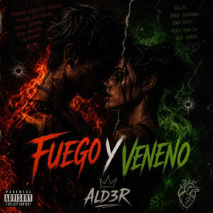 Fuego Y Veneno by AlD3R