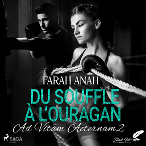 Ad Vitam Aeternam 2: Du souffle à l'ouragan