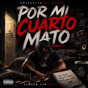POR MI CUARTO MATO by URIELCITO EL NECIO