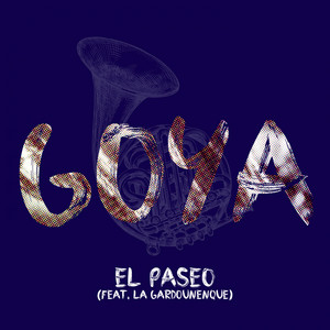 Goya - El Paseo (feat. La Gardounenque) [Extended Mix]