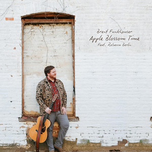 Apple Blossom Time by Brent Funkhouser, Rebecca Berlin