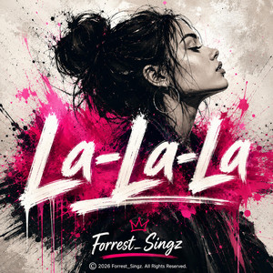 Forrest_Singz — La-La-La (2026)