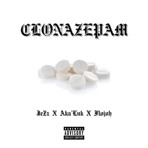 Clonazepam by Aka'Luk, Flojoh, Jezz