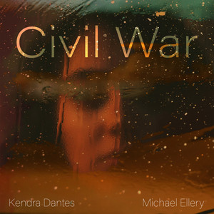 Civil War by Kendra Dantes, Michael Ellery