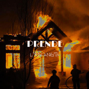 Prende by Lyon Knigth, William Rojas León