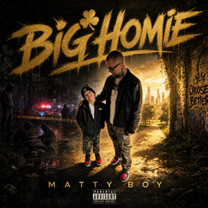 Big Homie by Matty Boy