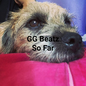 GG Beatz - So Far