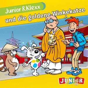 Und die goldene Winkekatze - Kapitel 1 by Junior & Klexx, Tina Fritzsche, Oliver Besthorn