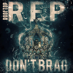 Don't Brag by Rooftop ReP