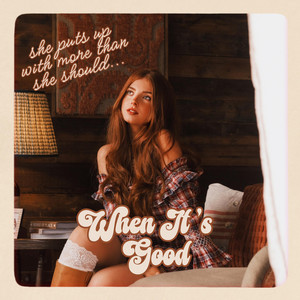 When It's Good by Jeorgia Rose