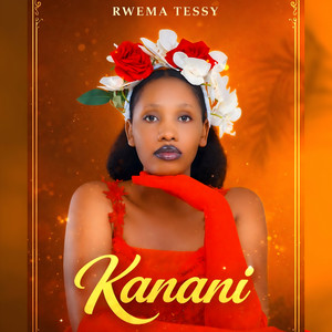 RWEMA TESSY - Kanani