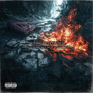SCORCHED PAGES by TRUTH:S3RUM, ACE, SSLACKS