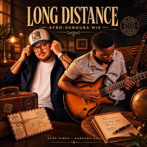 Long Distance - Afro-Sungura Mix by DJ Stavo, Chazo & Sango Brothers