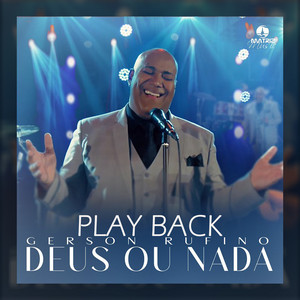 Gerson Rufino - Sonhar Não É pra Qualquer Um (Playback)