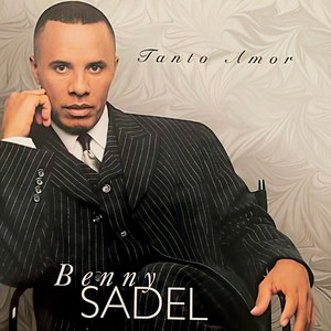 Tu Me Vas a Dejar by Benny Sadel