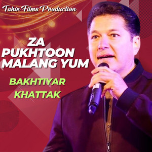 Bakhtiyar Khattak - Za Pukhtoon Malang Yum