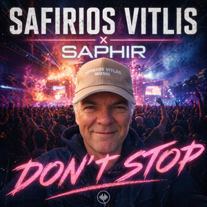 Don't Stop by Safirios Vitlis, SAPHIR