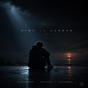 DIME LA VERDAD by VeloCittyMusic, PaulMusicSounds