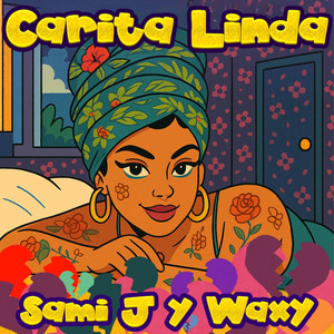 Sami J & Waxy Oficial & Daly Producer - Carita Linda