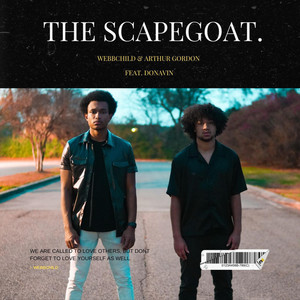 The ScapeGoat. by WebbChild, Arthur Gordon, Donavin