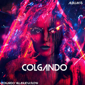 COLGANDO by Leonardo Villanueva Flow