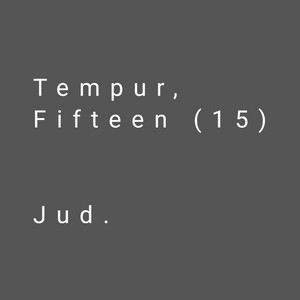 Jud. — Tempur, Fifteen (15) [Radio Edit] (2026)