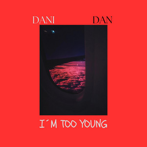 Dani Dan - I'm too young