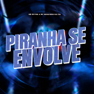 Piranha Se Envolve