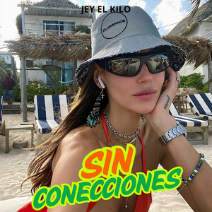 Sin conecciones by JEY EL KILO