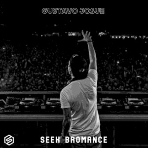 Seek Bromance by Gustavo Josue