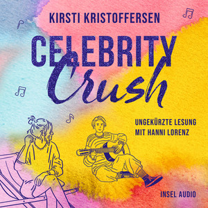 Celebrity Crush [Celebrity, Band 1 (Ungekürzt)]