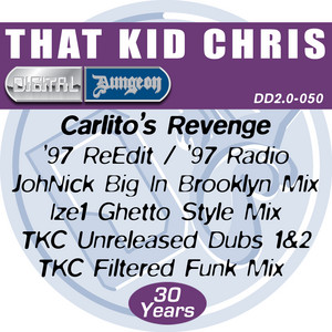 Carlito's Revenge - JohNick Big In Brooklyn Mix by That Kid Chris, Johnick