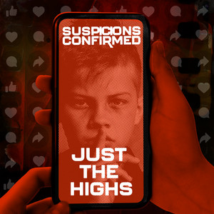 Just The Highs by Suspicions Confirmed