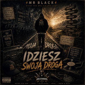 Idziesz Swoją Drogą by Mr Black Warrior