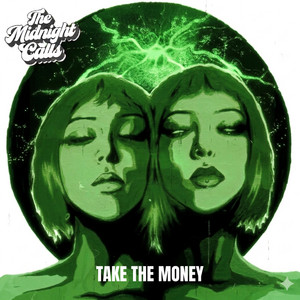 Take The Money by The Midnight Calls
