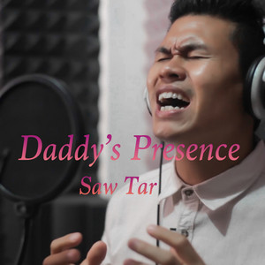 Saw Tar - Daddy’s Presence