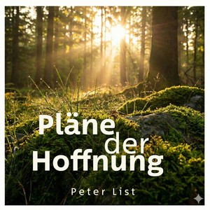 Pläne der Hoffnung (vgl. Jeremia 29,1) by Peter List_